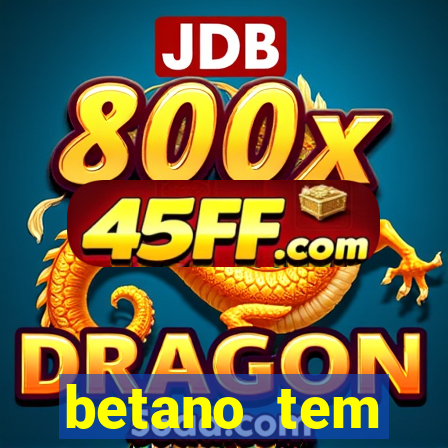 betano tem pagamento antecipado